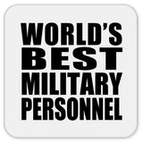 World's Best Military Personnel - Drink Coaster