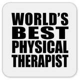 World's Best Physical Therapist - Drink Coaster