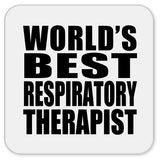 World's Best Respiratory Therapist - Drink Coaster