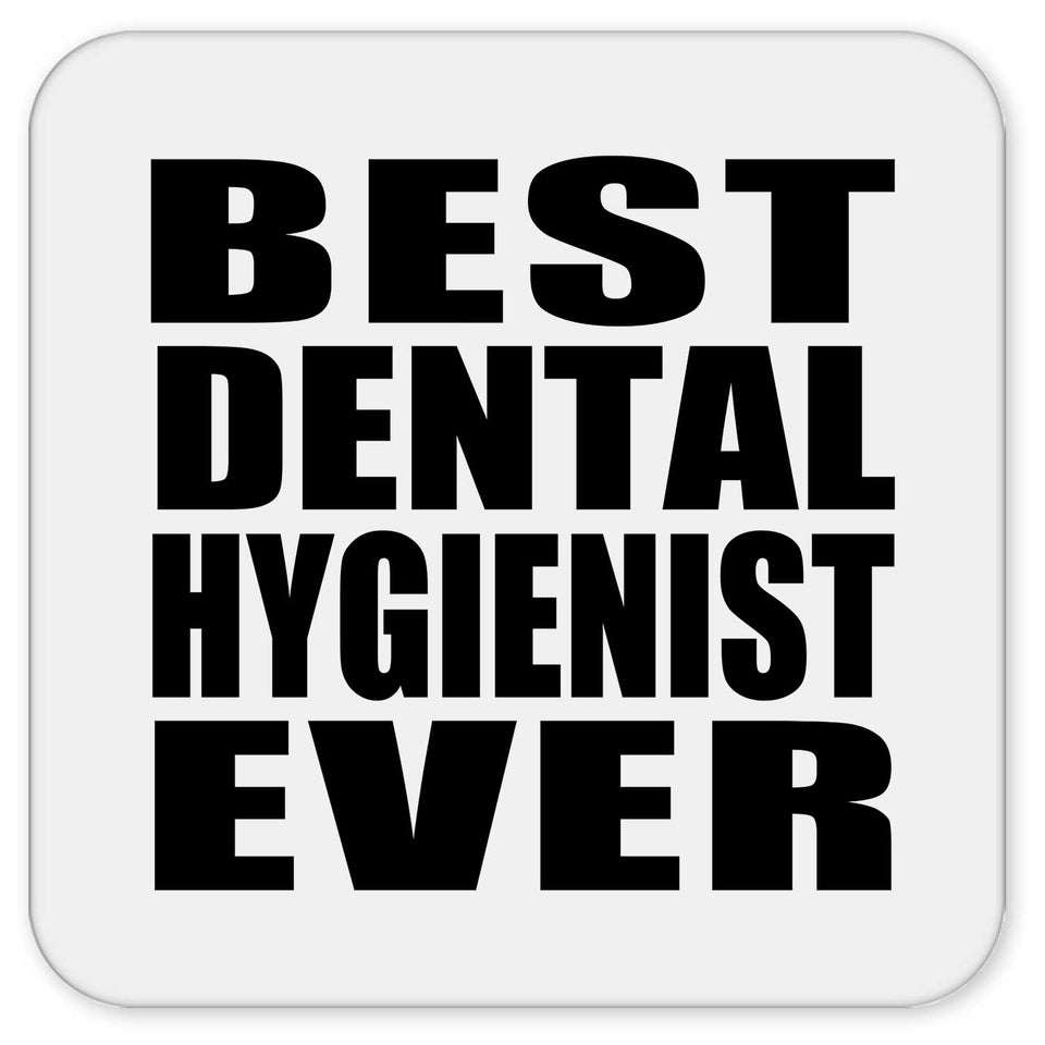 Best Dental Hygienist Ever - Drink Coaster