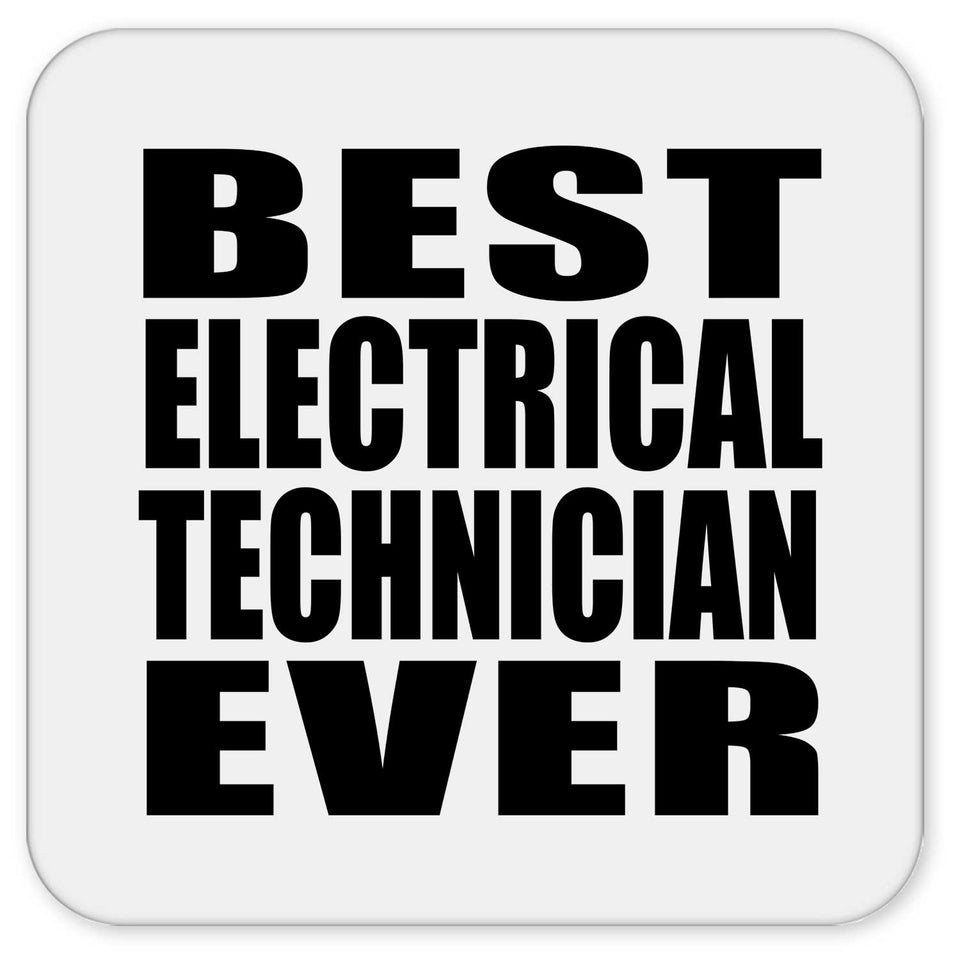 Best Electrical Technician Ever - Drink Coaster