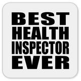 Best Health Inspector Ever - Drink Coaster