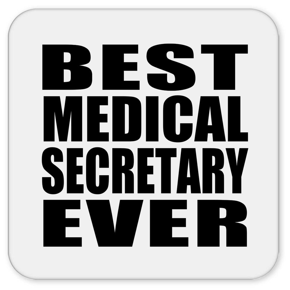 Best Medical Secretary Ever - Drink Coaster