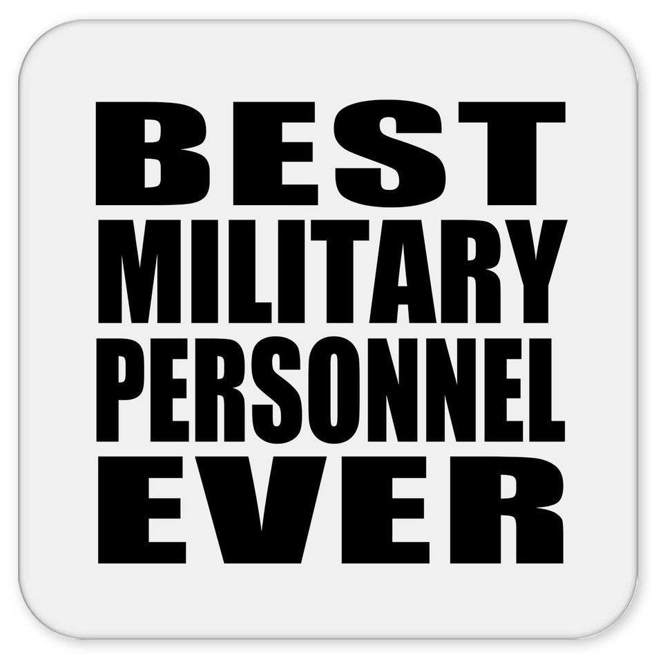 Best Military Personnel Ever - Drink Coaster