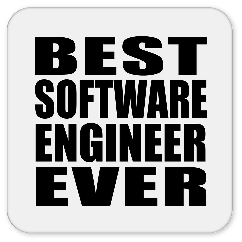 Best Software Engineer Ever - Drink Coaster