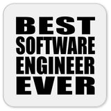 Best Software Engineer Ever - Drink Coaster