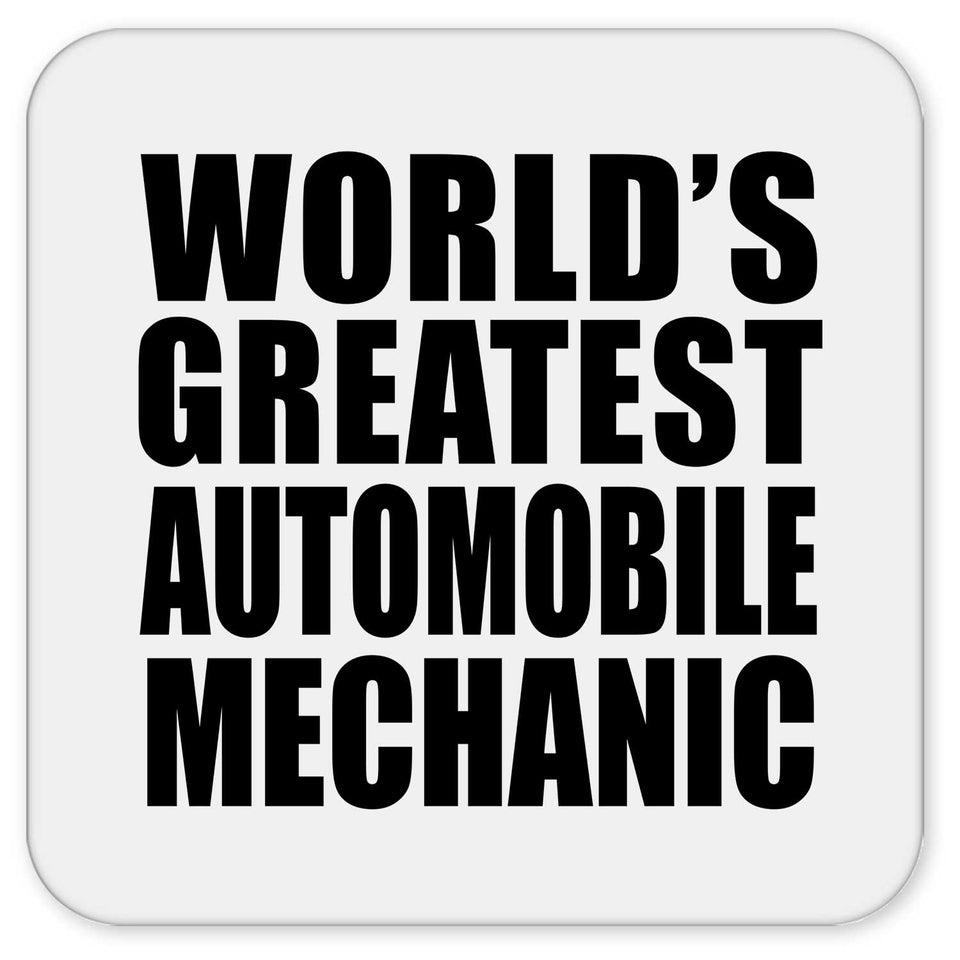 World's Greatest Automobile Mechanic - Drink Coaster