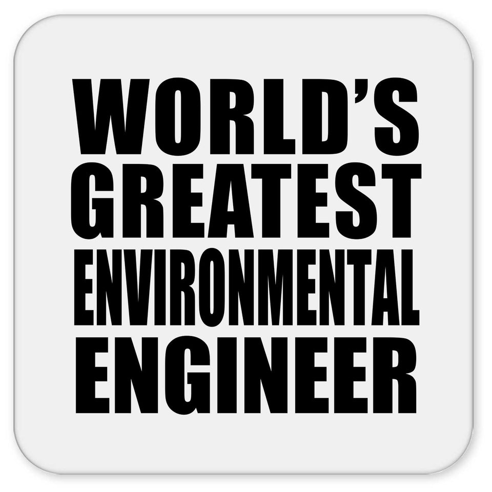 World's Greatest Environmental Engineer - Drink Coaster