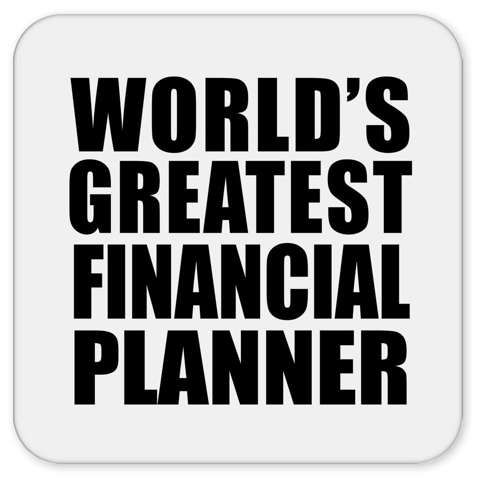 World's Greatest Financial Planner - Drink Coaster