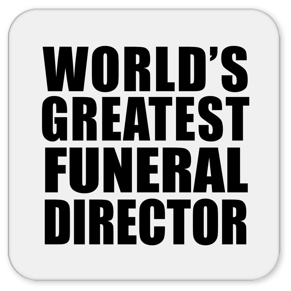 World's Greatest Funeral Director - Drink Coaster