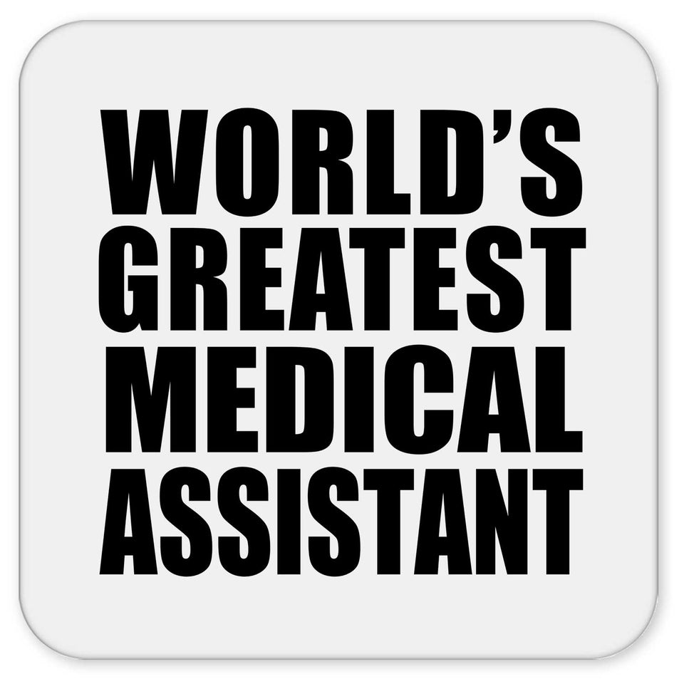World's Greatest Medical Assistant - Drink Coaster