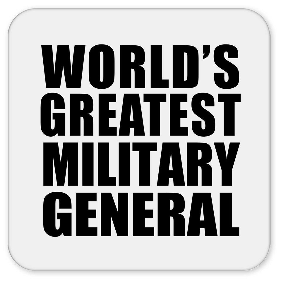 World's Greatest Military General - Drink Coaster