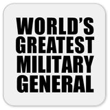 World's Greatest Military General - Drink Coaster