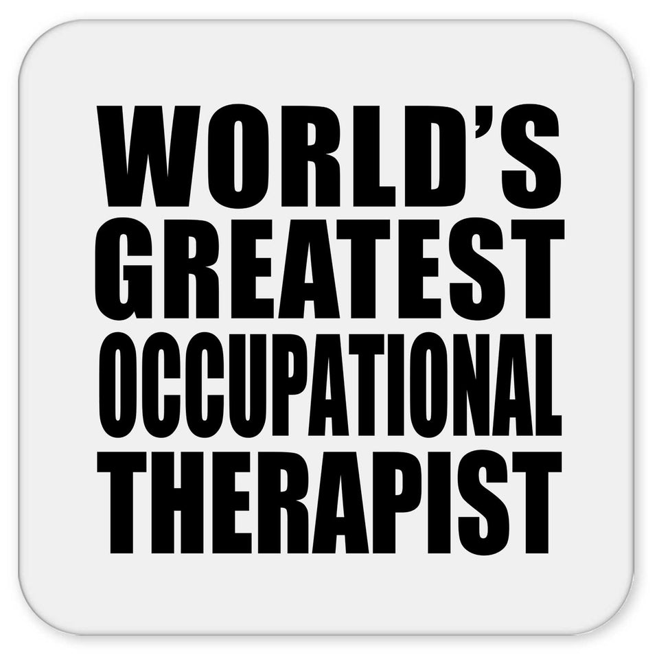World's Greatest Occupational Therapist - Drink Coaster