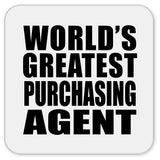 World's Greatest Purchasing Agent - Drink Coaster
