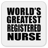 World's Greatest Registered Nurse - Drink Coaster