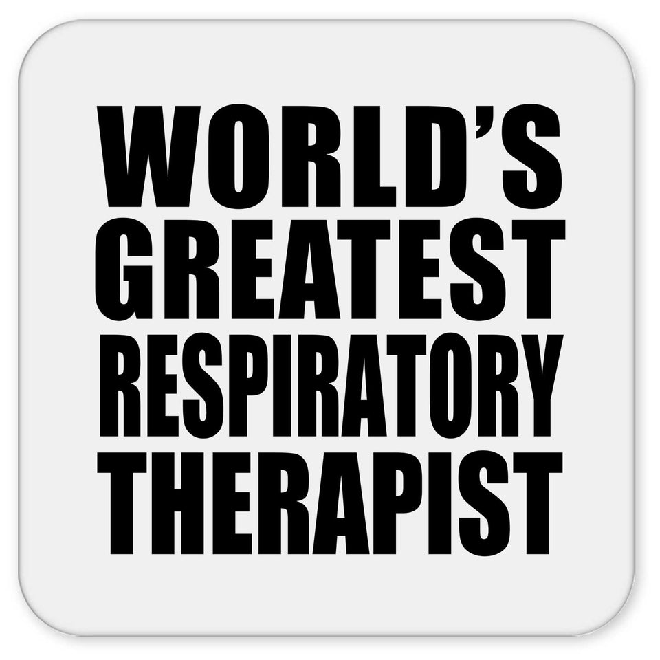 World's Greatest Respiratory Therapist - Drink Coaster
