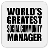 World's Greatest Social Community Manager - Drink Coaster