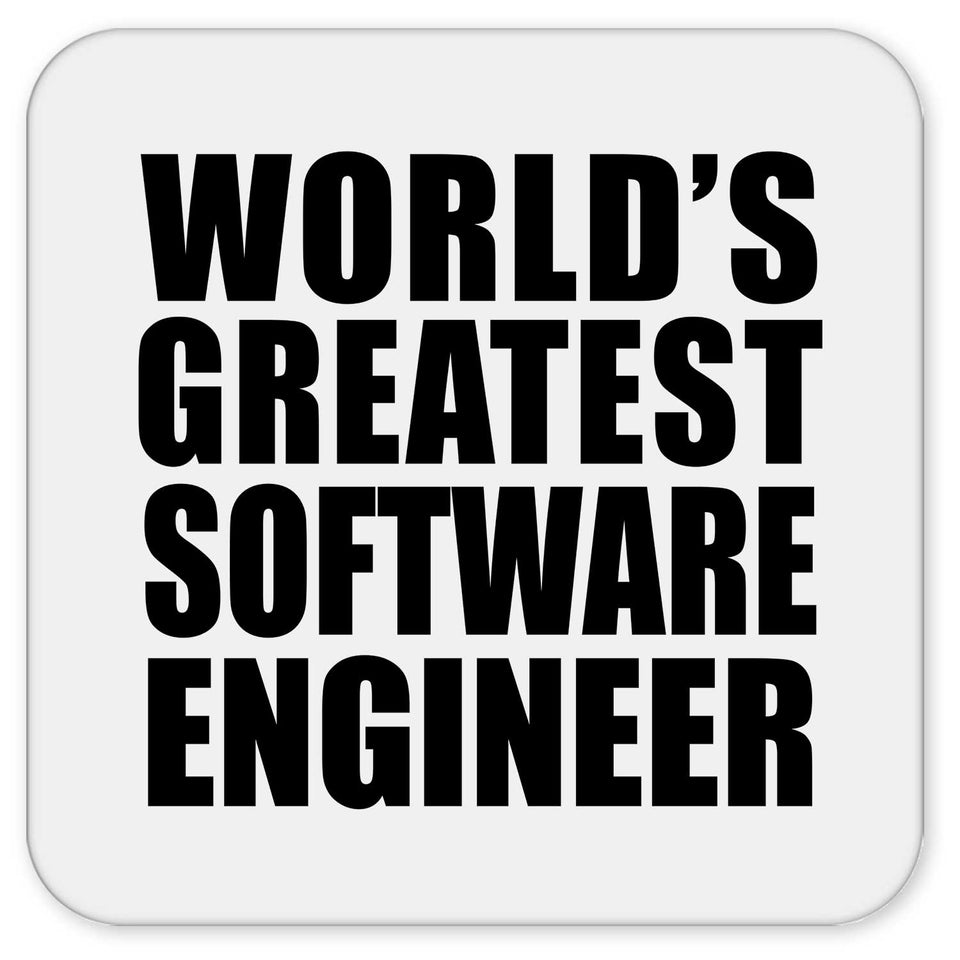 World's Greatest Software Engineer - Drink Coaster