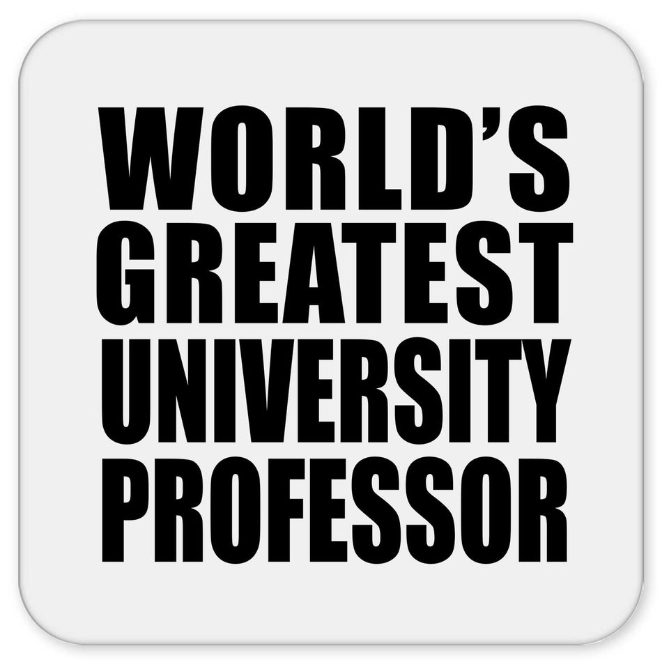 World's Greatest University Professor - Drink Coaster