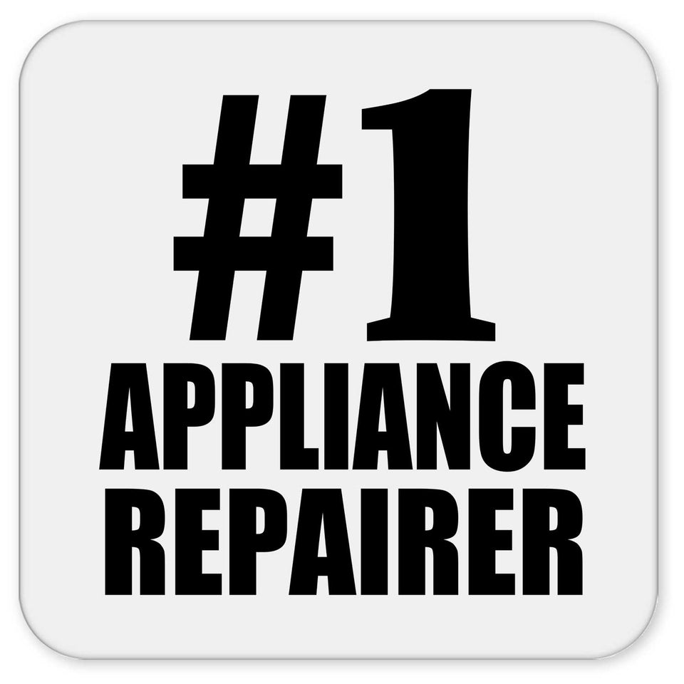 Number One #1 Appliance Repairer - Drink Coaster