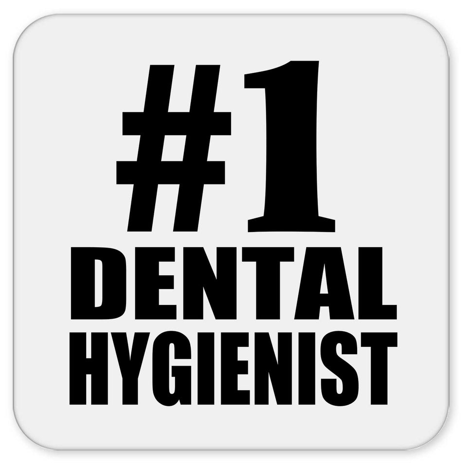 Number One #1 Dental Hygienist - Drink Coaster