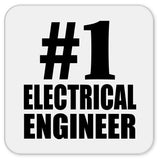 Number One #1 Electrical Engineer - Drink Coaster