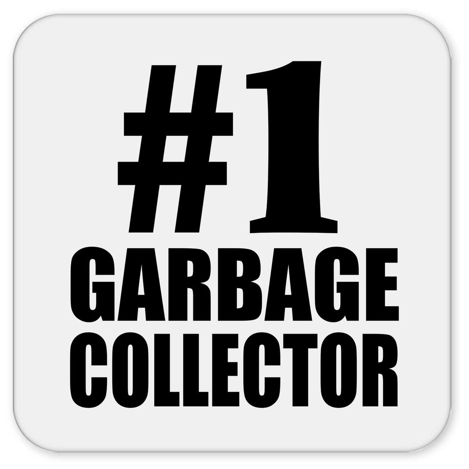 Number One #1 Garbage Collector - Drink Coaster