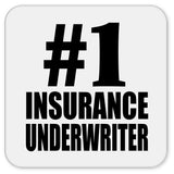 Number One #1 Insurance Underwriter - Drink Coaster