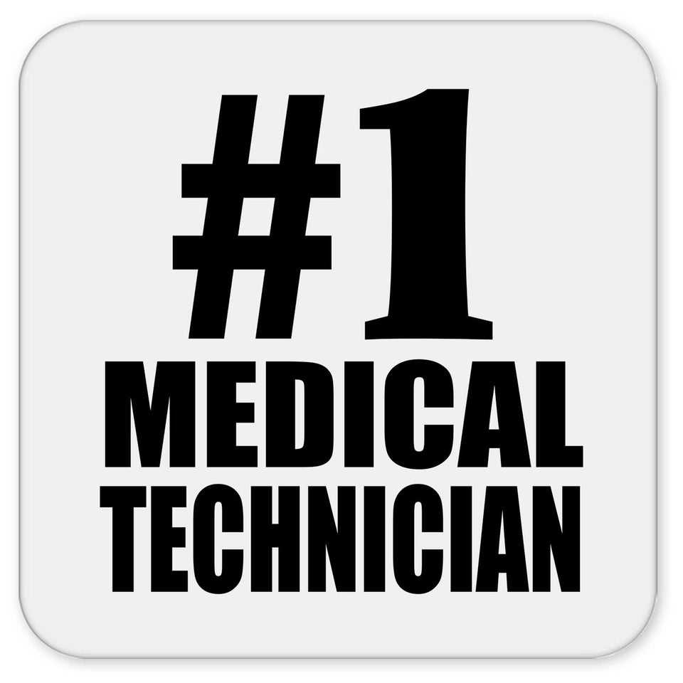 Number One #1 Medical Technician - Drink Coaster