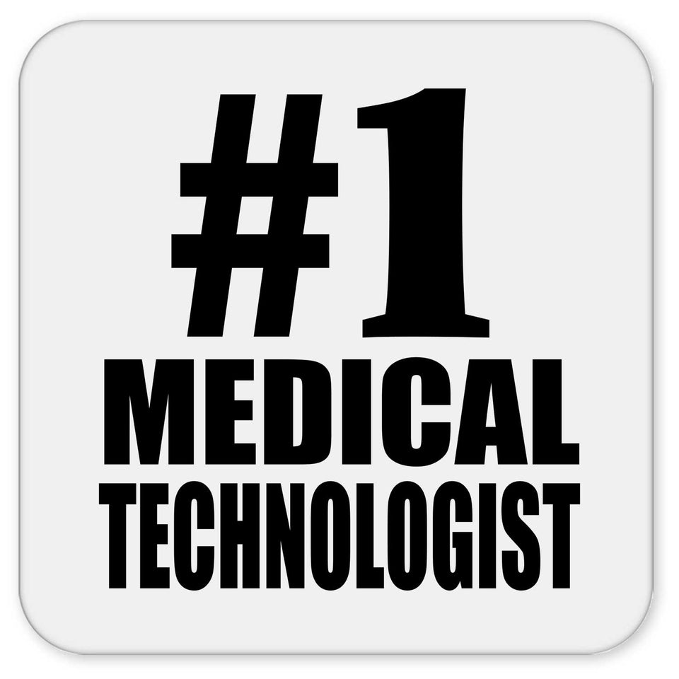 Number One #1 Medical Technologist - Drink Coaster