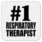Number One #1 Respiratory Therapist - Drink Coaster