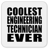 Coolest Engineering Technician Ever - Drink Coaster