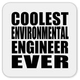 Coolest Environmental Engineer Ever - Drink Coaster