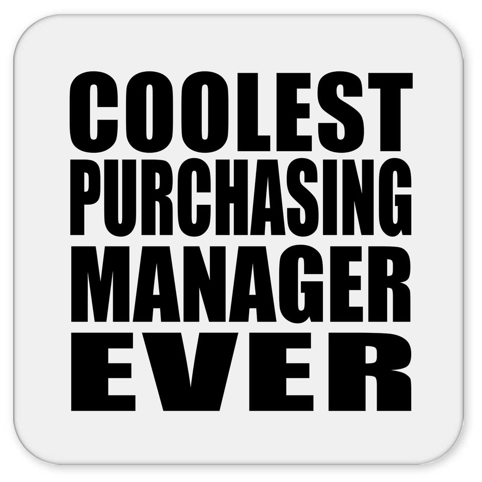 Coolest Purchasing Manager Ever - Drink Coaster
