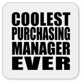 Coolest Purchasing Manager Ever - Drink Coaster
