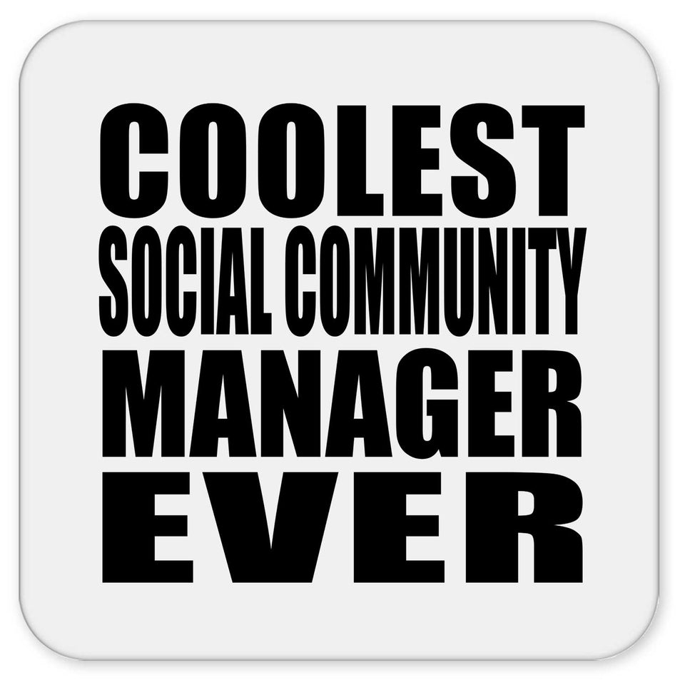 Coolest Social Community Manager Ever - Drink Coaster
