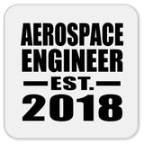 Aerospace Engineer Established EST. 2018 - Drink Coaster