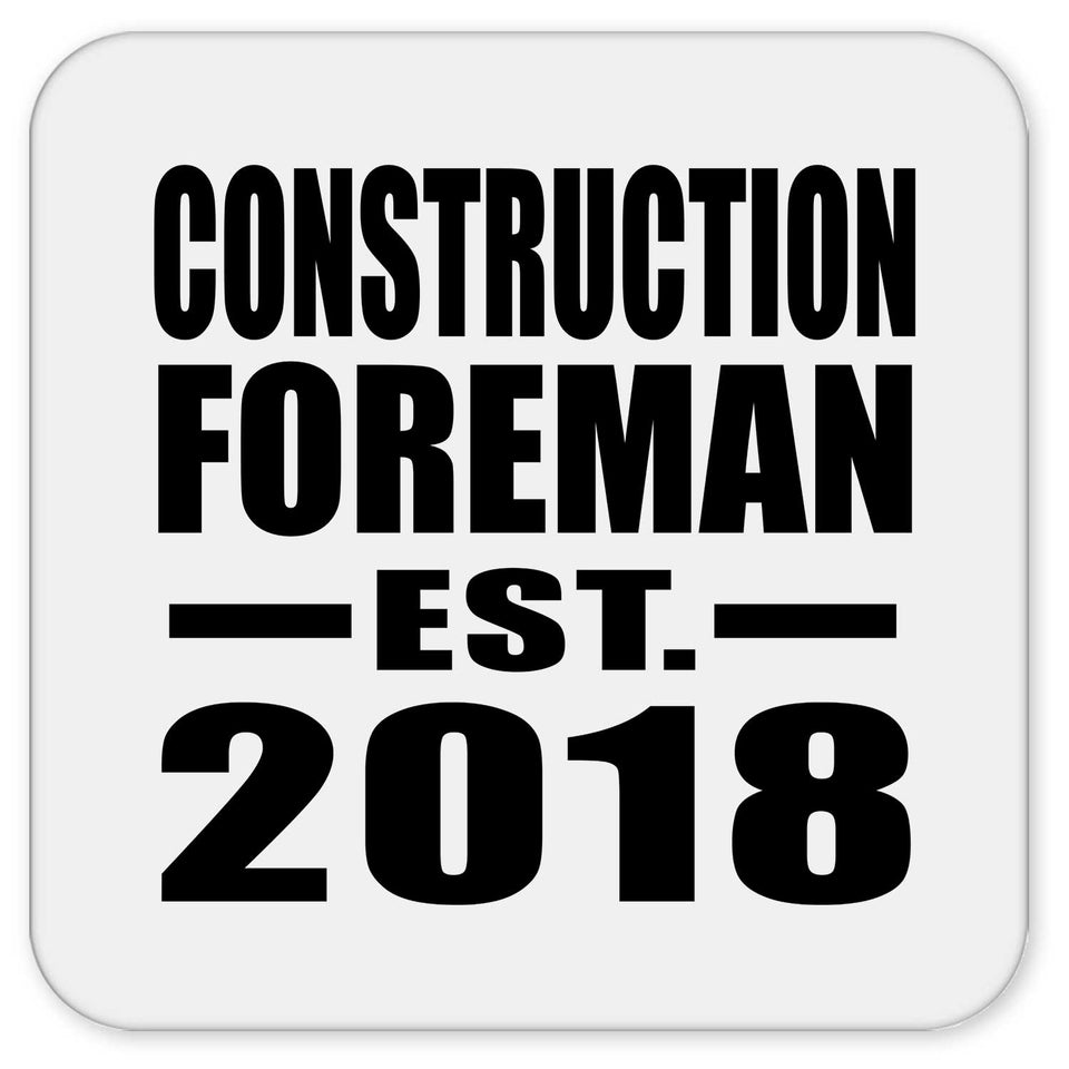 Construction Foreman Established EST. 2018 - Drink Coaster