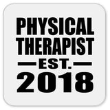 Physical Therapist Established EST. 2018 - Drink Coaster