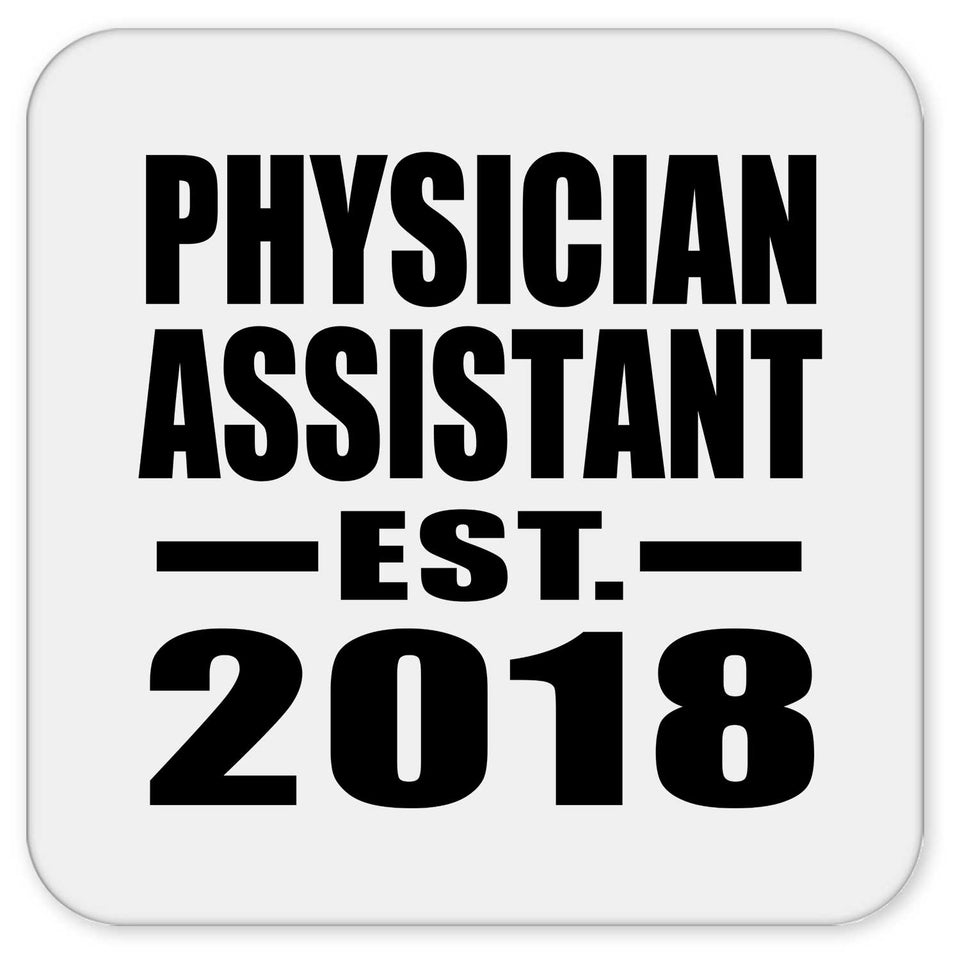 Physician Assistant Established EST. 2018 - Drink Coaster