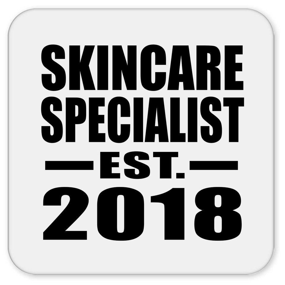 Skincare Specialist Established EST. 2018 - Drink Coaster