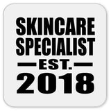 Skincare Specialist Established EST. 2018 - Drink Coaster