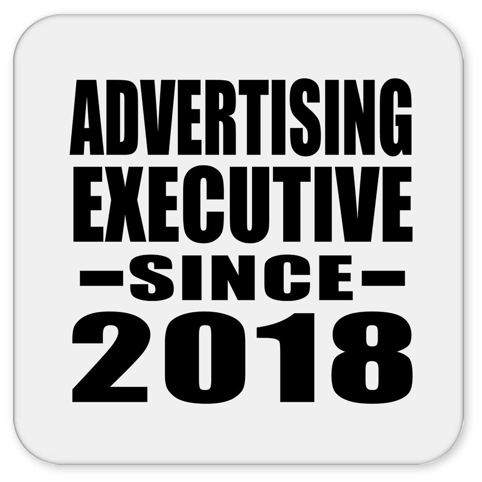 Advertising Executive Since 2018 - Drink Coaster
