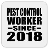Pest Control Worker Since 2018 - Drink Coaster