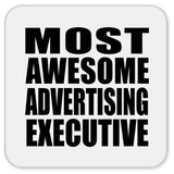 Most Awesome Advertising Executive - Drink Coaster