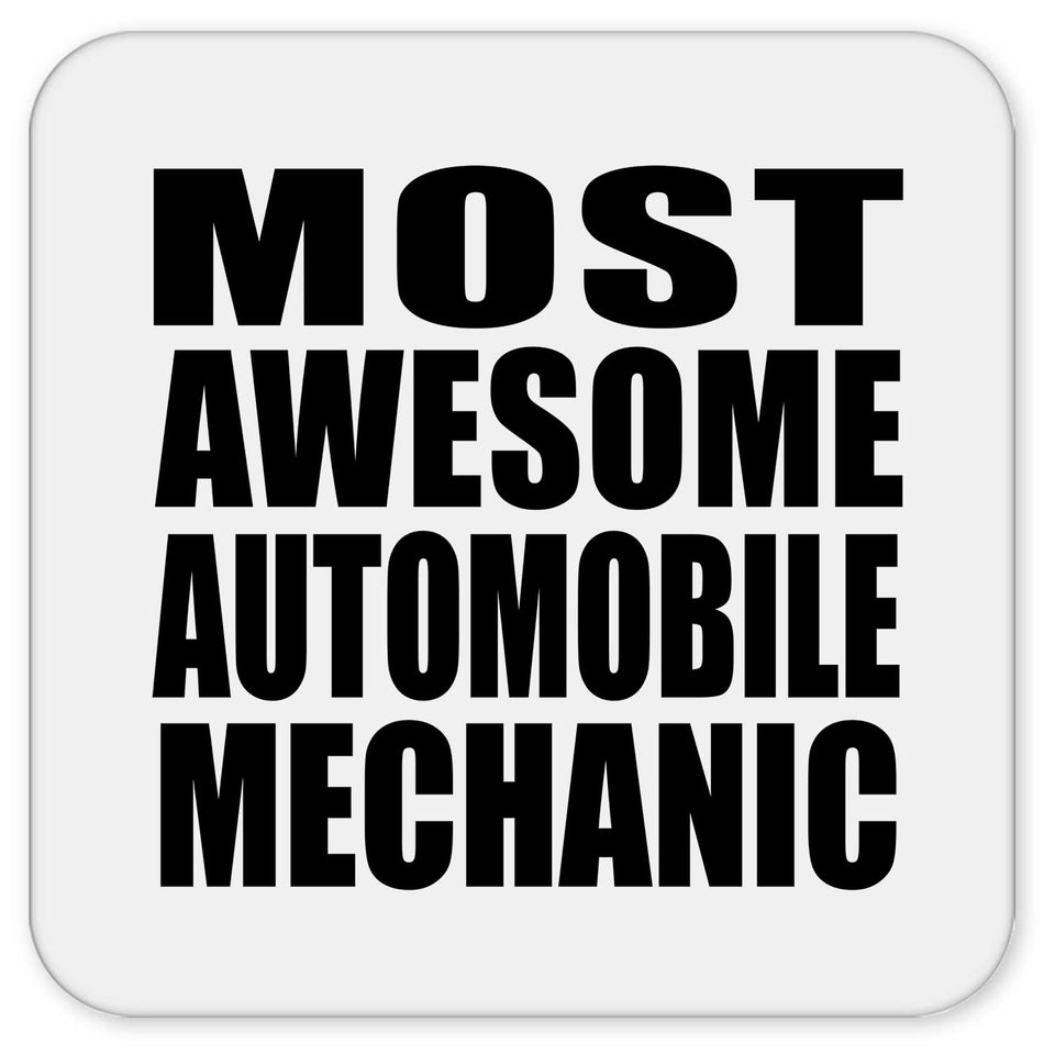 Most Awesome Automobile Mechanic - Drink Coaster