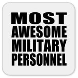 Most Awesome Military Personnel - Drink Coaster