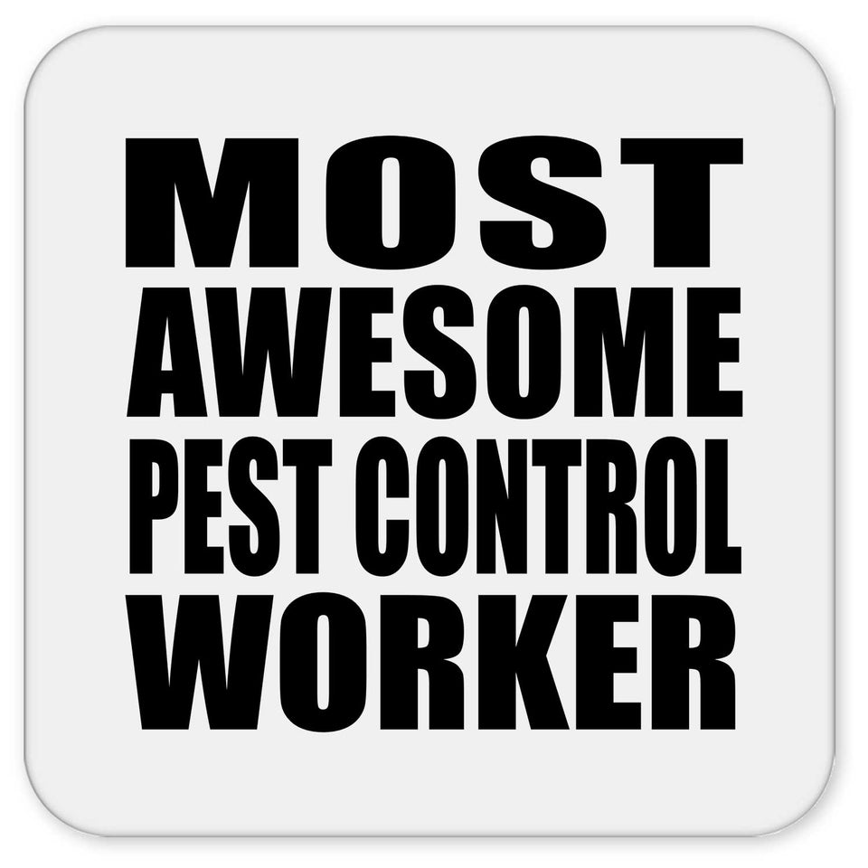 Most Awesome Pest Control Worker - Drink Coaster