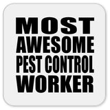 Most Awesome Pest Control Worker - Drink Coaster